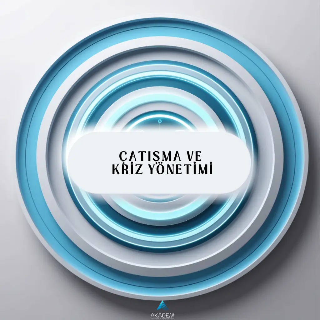 Çatışma ve Kriz Yönetimi Eğitimi