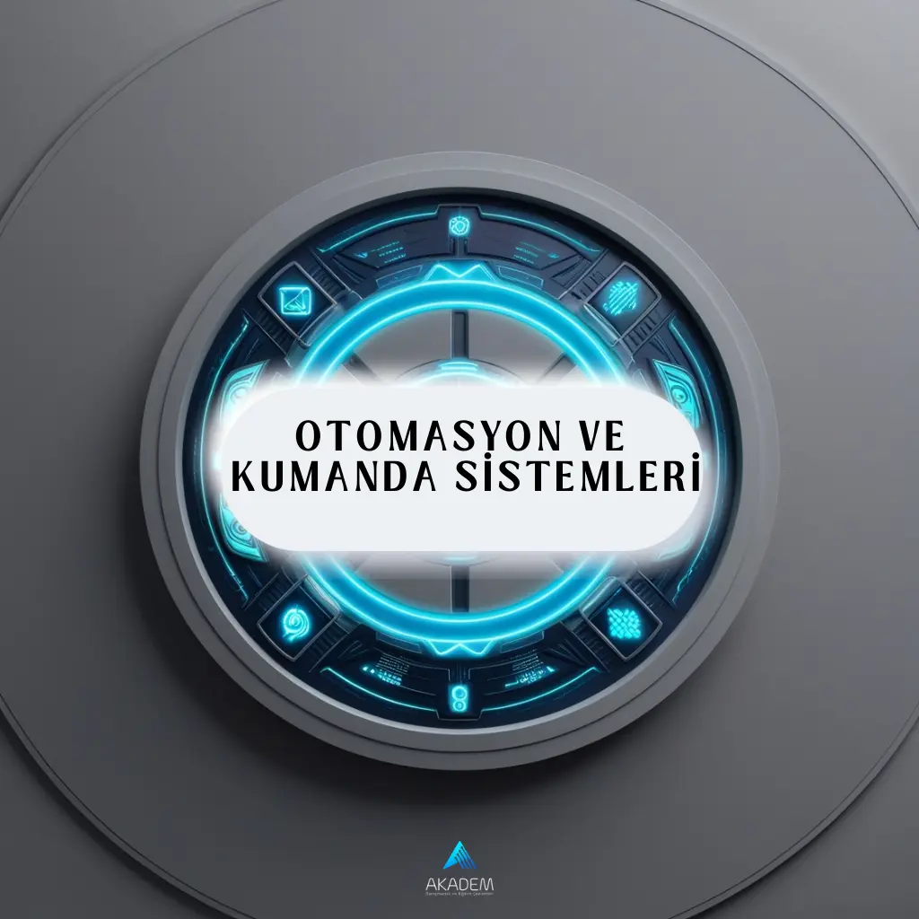 Otomasyon ve Kumanda Sistemleri Eğitimi