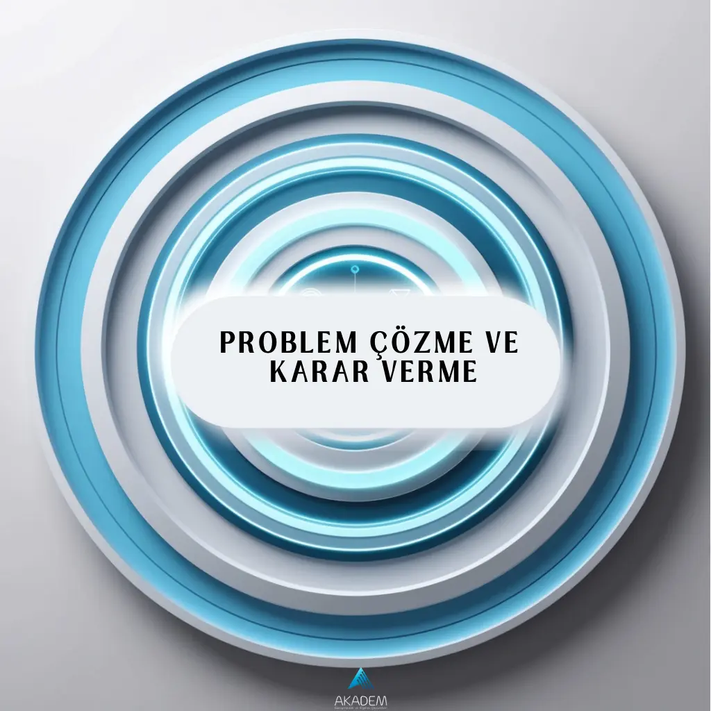 Problem Çözme ve Karar Verme Eğitimi