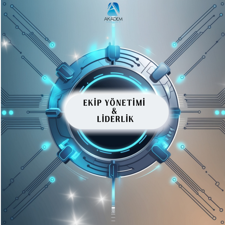 Ekip Yönetimi & Liderlik Eğitimi