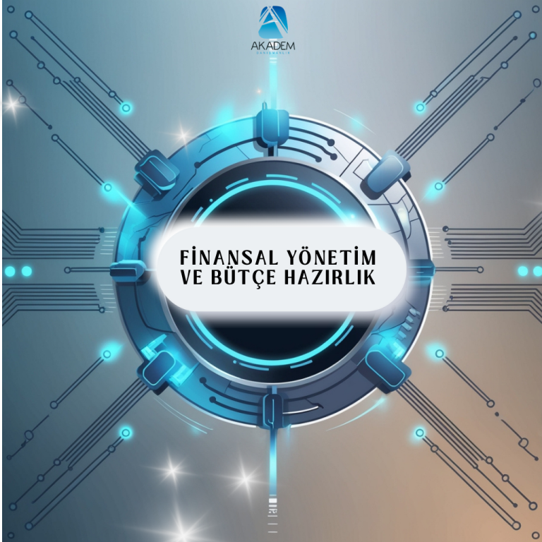 Finansal Yönetim ve Bütçe Hazırlık Eğitimi