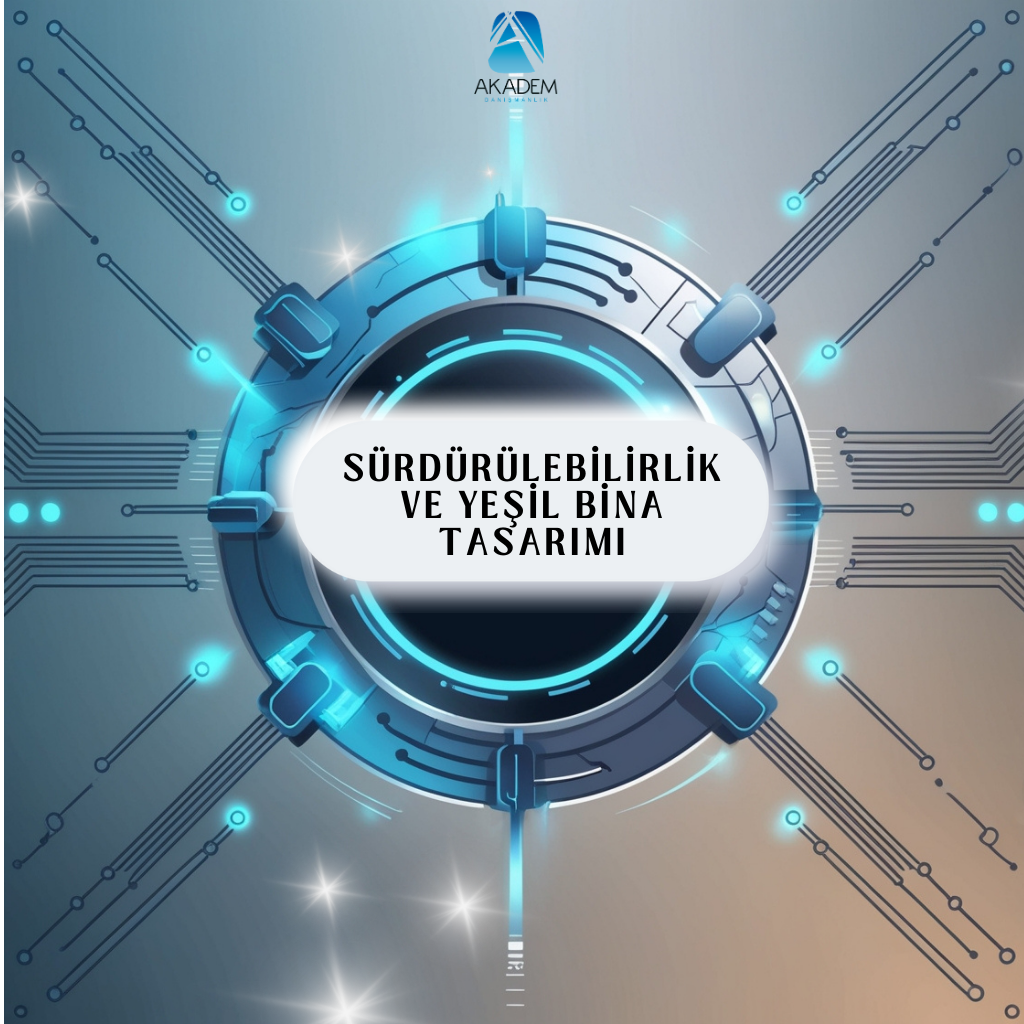 Sürdürülebilirlik ve Yeşil Bina Tasarımı Eğitimi