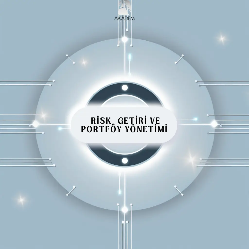 Risk, Getiri ve Portföy Yönetimi Eğitimi